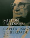 Friedman M.  Capitalismo e Liberdade